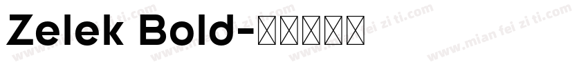 Zelek Bold字体转换